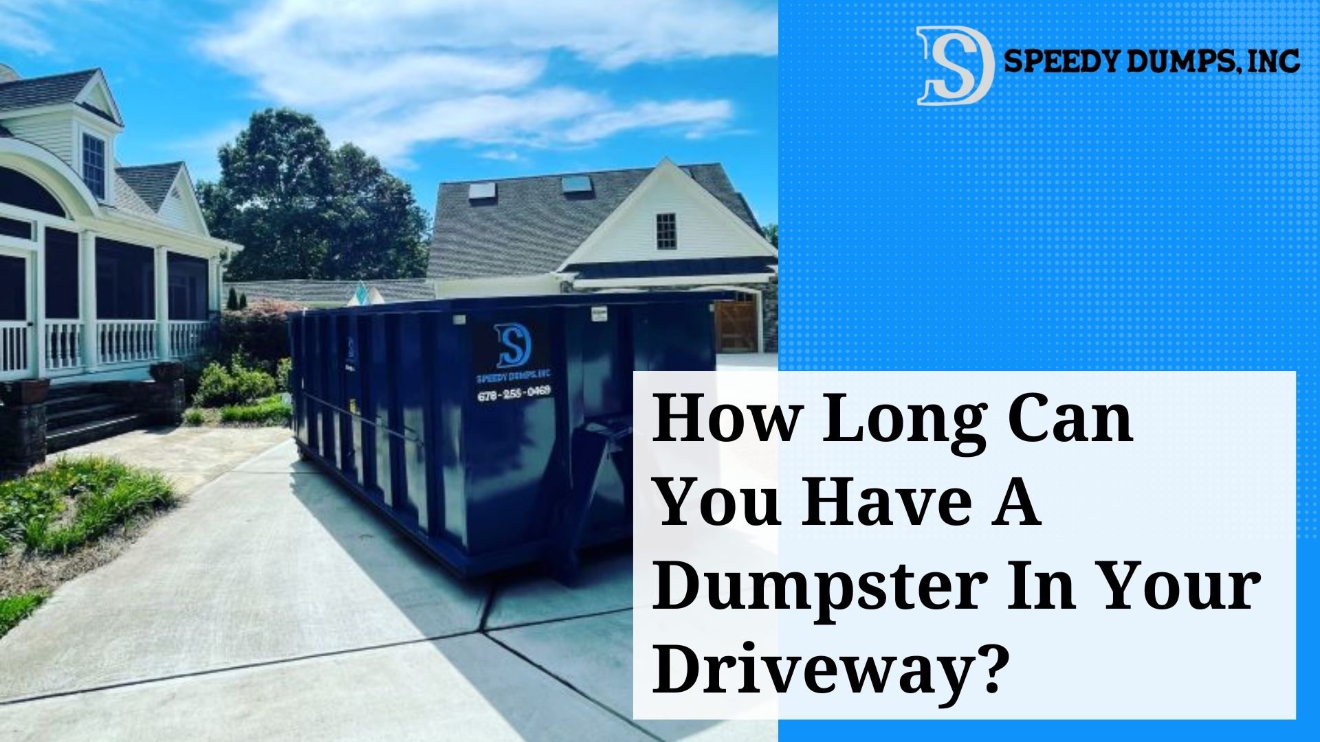 How Long Can You Have A Dumpster In Your Driveway?